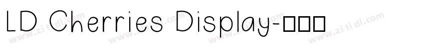 LD Cherries Display字体转换